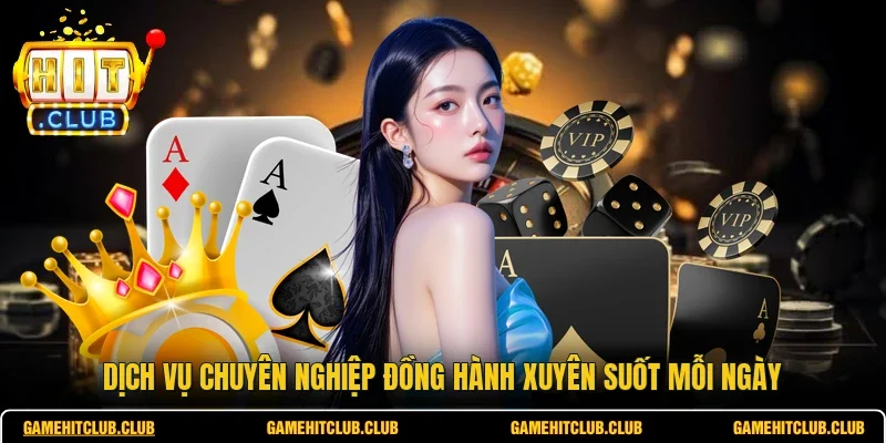 Dịch vụ chuyên nghiệp đồng hành xuyên suốt mỗi ngày